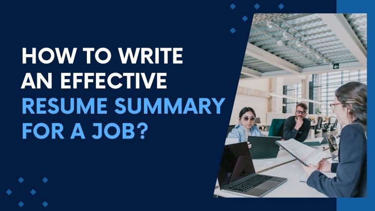 How to Write an Effective Resume Summary (Manually) that Gets Noticed